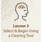 Outline of head with caption: Lesson 3 - Select & begin using a clearing tool