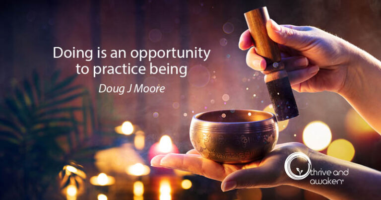 Someone ringing a bell in their hand with a quote from Doug: Doing is an opportunity to practice being